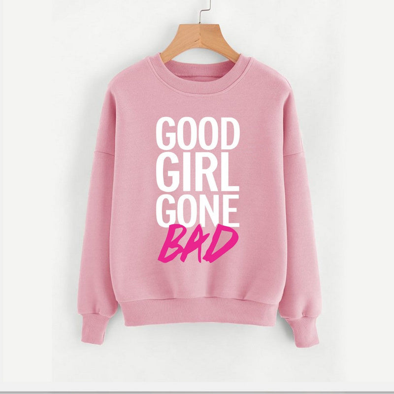 Good Girl Gone Bad Printed Fleece Full Sleeves Pull Over Sweatshirt For Women