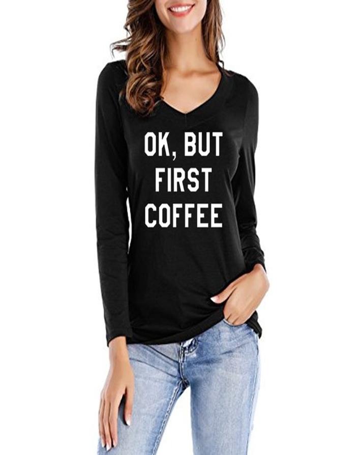 Black OK But First Coffee Printed T-Shirt For Her - Front View - AceCart