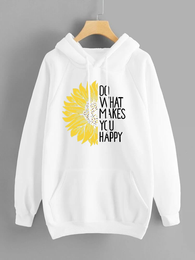 Do WHat Makes You Happy Printed Fleece Full Sleeves Pull Over Hoodie For Women