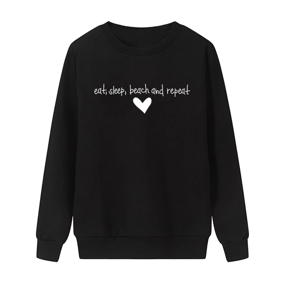 Eat Sleep Beach Repeat Printed Fleece Full Sleeves Pull Over Sweatshirt For Women