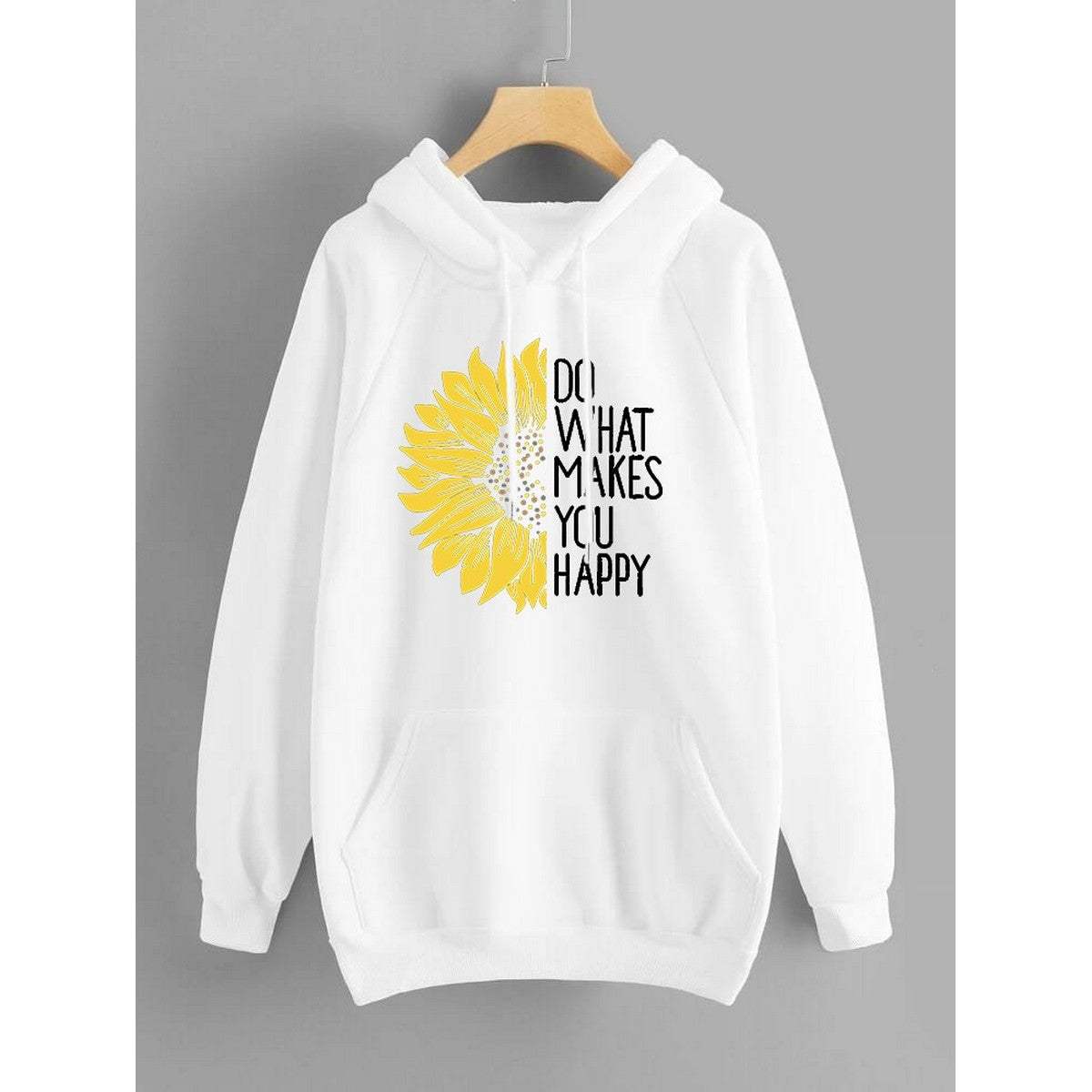 Do WHat Makes You Happy Printed Fleece Full Sleeves Pull Over Hoodie For Women